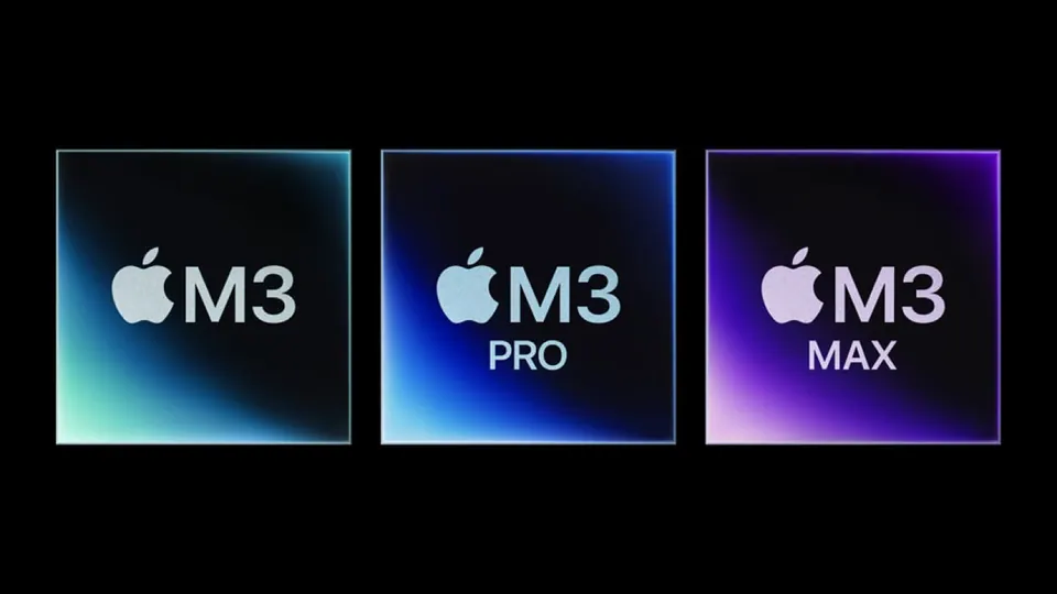 Ba chip M3, M3 Pro và M3 Max