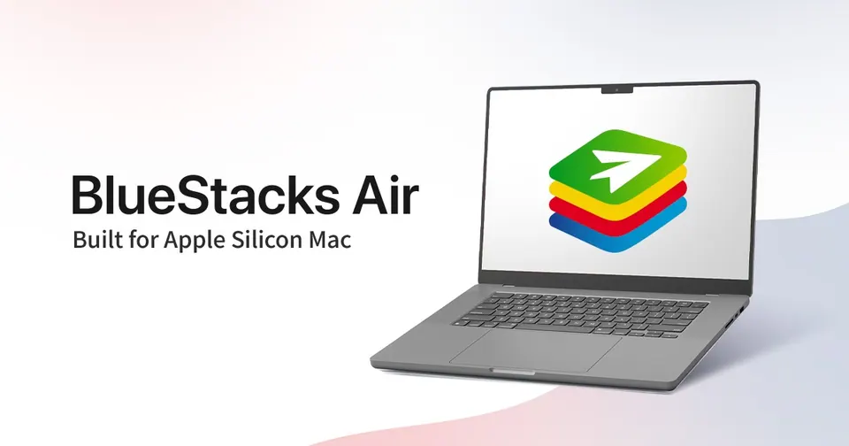 Giả lập Android trên Mac chip M: 3 cách chạy được thật