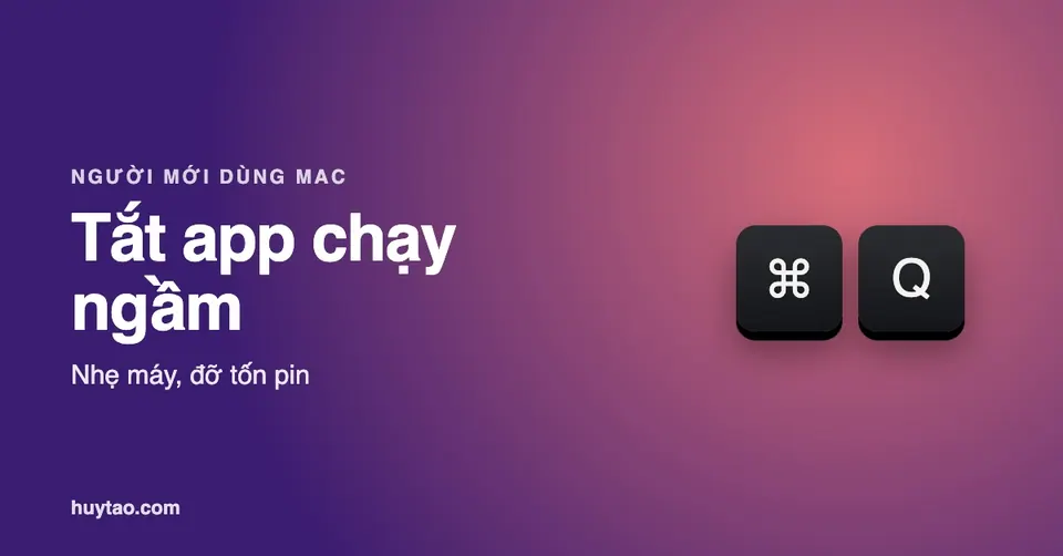Cách tắt ứng dụng chạy ngầm trên MacBook cho máy nhẹ hơn